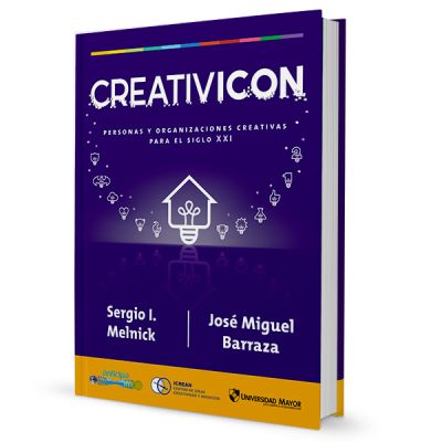 Creativicon, personas y organizaciones creativas para el siglo XXI